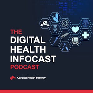 DIGITAL HEALTH INFOCAST PODCAST